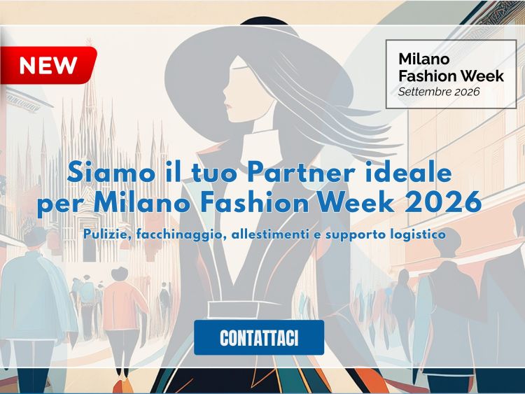 Partner per servizi integrati Milano Fashion Week 2026 - Pulizie, facchinaggio, allestimenti - Ma.Ro. Servizi